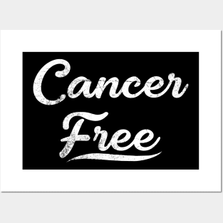 I Am Cancer Free! Posters and Art